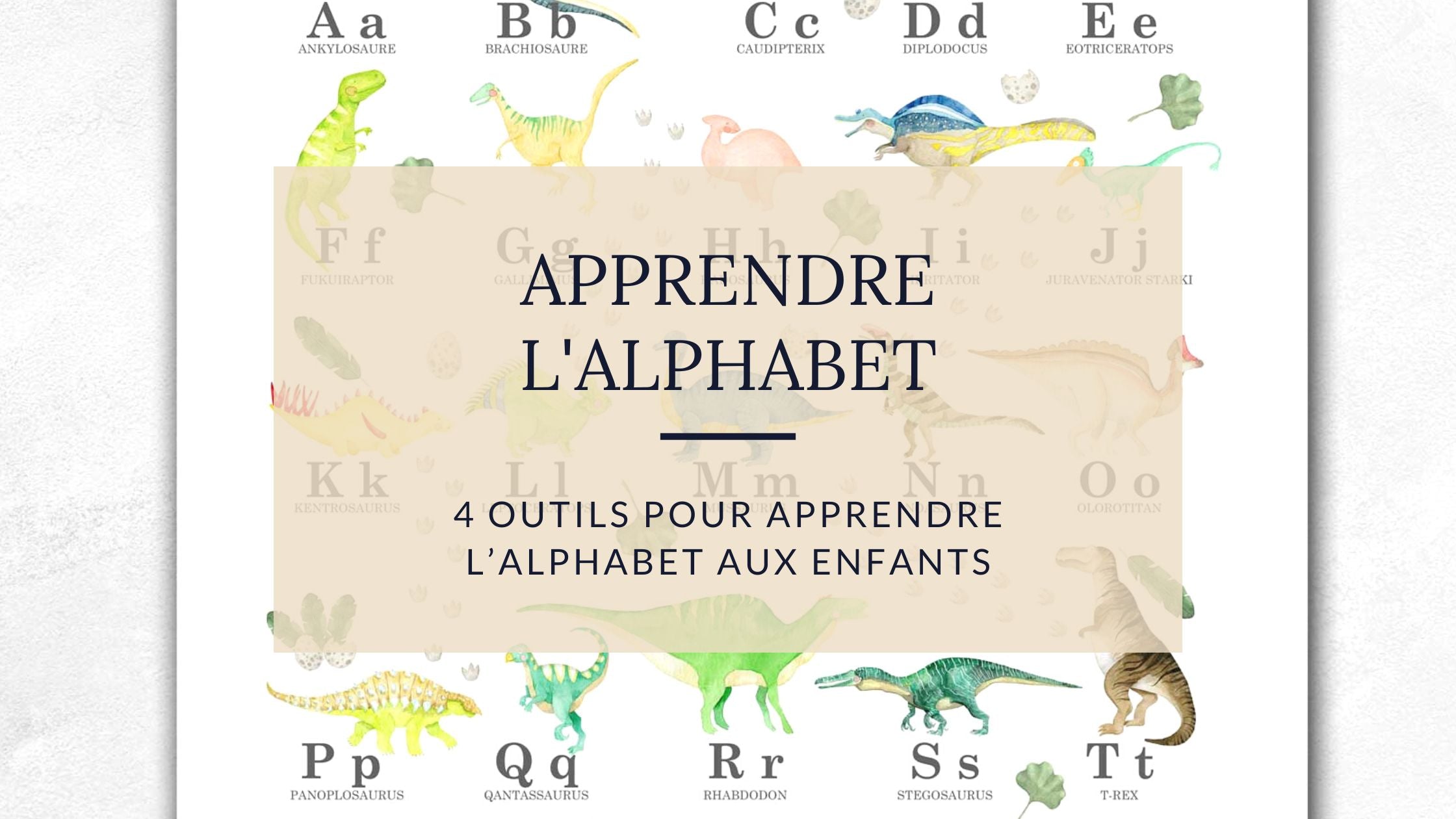 4 outils pour apprendre l’alphabet aux enfants